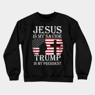 Vintage Jesus Is My Savior Trump Is My President Crewneck Sweatshirt